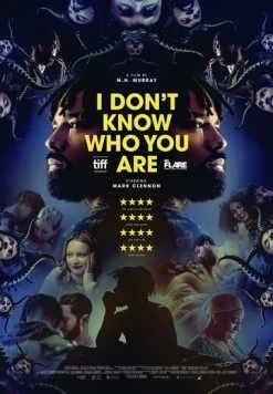 Я не знаю, кто ты такой / I Don't Know Who You Are (2023) фильм скачать через торрет бесплатно в хорошем качестве