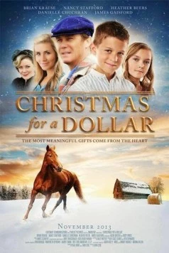 Рождество за доллар / Christmas for a Dollar (2013) фильм скачать через торрет бесплатно в хорошем качестве