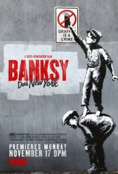 Бэнкси уделывает Нью-Йорк / Banksy Does New York (2014) фильм скачать через торрет бесплатно в хорошем качестве