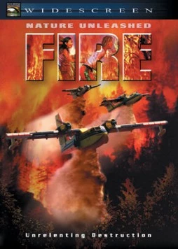 Стихия огня / Nature Unleashed: Fire (2004) фильм скачать через торрет бесплатно в хорошем качестве