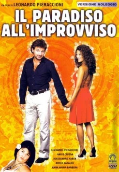 Внезапный рай / Il paradiso all'improvviso (2003) фильм скачать через торрет бесплатно в хорошем качестве