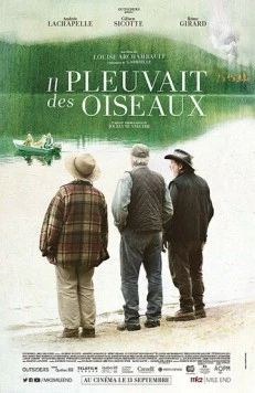 Птицы падали дождем / Il pleuvait des oiseaux (2019) фильм скачать через торрет бесплатно в хорошем качестве