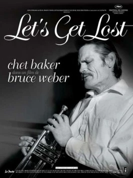 Давайте потеряемся / Let's Get Lost (1988) фильм скачать через торрет бесплатно в хорошем качестве