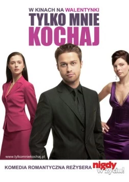 Ты только люби / Tylko mnie kochaj (2006) фильм скачать через торрет бесплатно в хорошем качестве