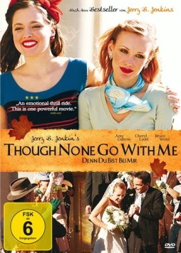 Хотя со мною никто не идёт / Though None Go with Me (2006) фильм скачать через торрет бесплатно в хорошем качестве