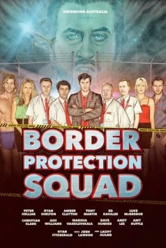 Пограничный отряд / Border Protection Squad (2015) фильм скачать через торрет бесплатно в хорошем качестве