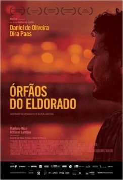Сироты Эльдорадо / Órfãos do Eldorado (2015) фильм скачать через торрет бесплатно в хорошем качестве