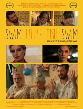 Плыви, рыбка, плыви / Swim Little Fish Swim (2013) фильм скачать через торрет бесплатно в хорошем качестве
