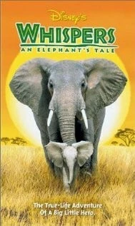 Приключения слона / Whispers: An Elephant's Tale (2000) фильм скачать через торрет бесплатно в хорошем качестве