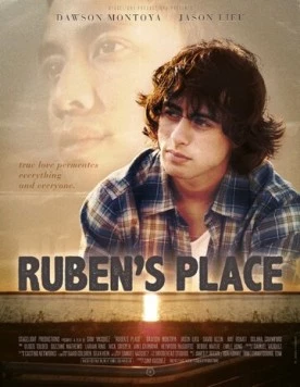 Рубен: Место, где я родился / Ruben's Place (2012) фильм скачать через торрет бесплатно в хорошем качестве