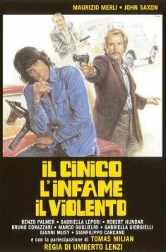 Циничный, подлый, жестокий / Il cinico, l'infame, il violento (1977) фильм скачать через торрет бесплатно в хорошем качестве