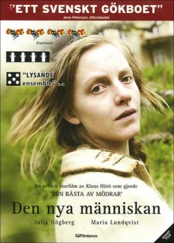Новый человек / Den nya människan (2007) фильм скачать через торрет бесплатно в хорошем качестве