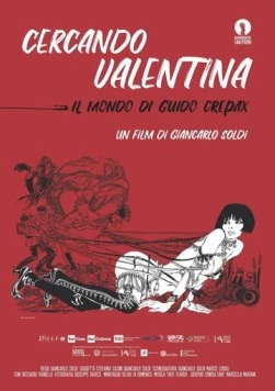 В поисках Валентины - мир Гвидо Крепакса / Searching for Valentina-the world of Guido Crepax (2019) фильм скачать через торрет бесплатно в хорошем качестве