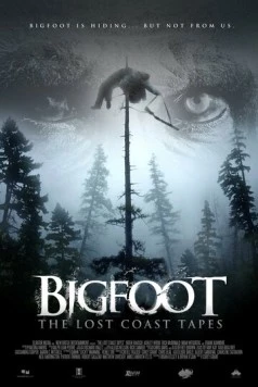 Пленки из Лост Коста / Bigfoot: The Lost Coast Tapes (2012) фильм скачать через торрет бесплатно в хорошем качестве