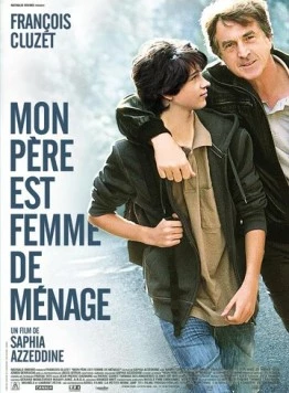 Мой отец – служанка / Mon père est femme de ménage (2011) фильм скачать через торрет бесплатно в хорошем качестве