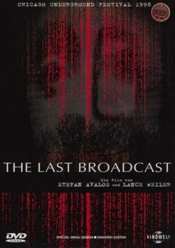 Последняя трансляция / The Last Broadcast (1998) фильм скачать через торрет бесплатно в хорошем качестве