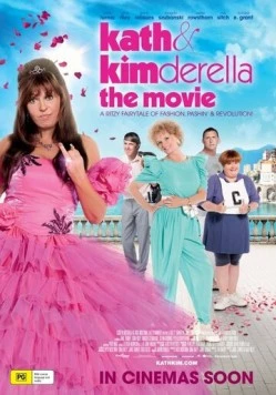 Кэт и Кимдерелла / Kath & Kimderella (2012) фильм скачать через торрет бесплатно в хорошем качестве