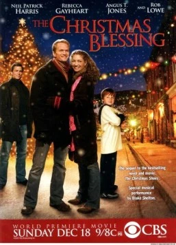 Рождественское благословение / The Christmas Blessing (2005) фильм скачать через торрет бесплатно в хорошем качестве
