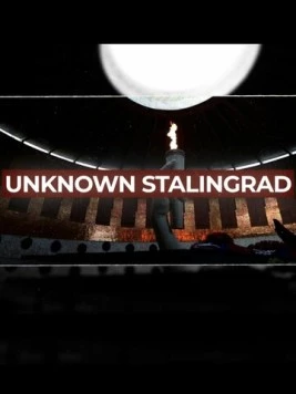 Неизвестный Сталинград (2020) фильм скачать через торрет бесплатно в хорошем качестве