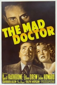 Безумный доктор / The Mad Doctor (1940) фильм скачать через торрет бесплатно в хорошем качестве