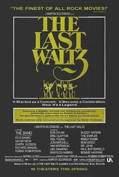 Последний вальс / The Last Waltz (1978) фильм скачать через торрет бесплатно в хорошем качестве