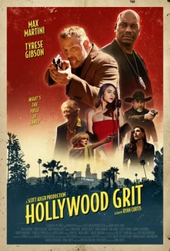 Голливудская выдержка / Hollywood Grit (2025) фильм скачать через торрет бесплатно в хорошем качестве