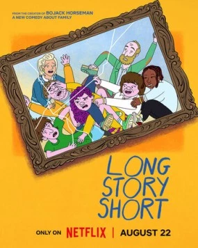 Короче говоря / Long Story Short (2025) сериал мультфильм скачать через торрет бесплатно в хорошем качестве