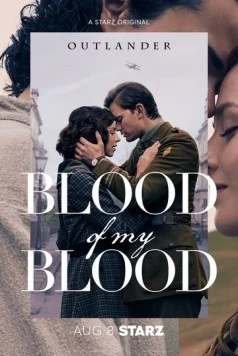 Чужестранка: Кровь от крови моей / Outlander: Blood of My Blood (2025) cериал скачать через торрет бесплатно в хорошем качестве