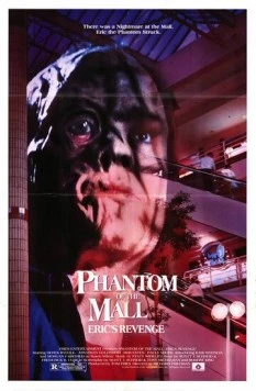 Призрак супермаркета: Месть Эрика / Phantom of the Mall: Eric's Revenge (1989) фильм скачать через торрет бесплатно в хорошем качестве