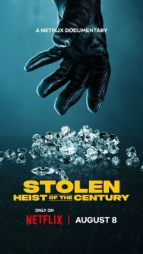 Кража: Ограбление века / Stolen: Heist of the Century (2025) фильм скачать через торрет бесплатно в хорошем качестве