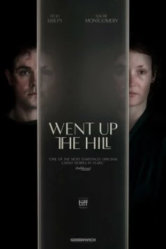 Подняться на холм / Went Up the Hill (2024) фильм скачать через торрет бесплатно в хорошем качестве