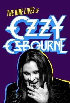 Девять жизней Оззи Осборна / Biography: The Nine Lives of Ozzy Osbourne (2020) фильм скачать через торрет бесплатно в хорошем качестве