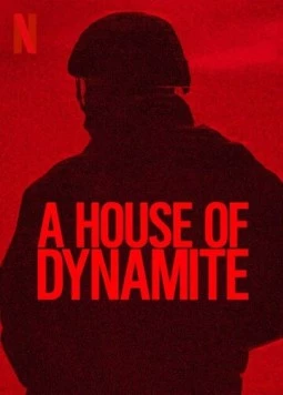 Дом динамита / A House of Dynamite (2025) фильм скачать через торрет бесплатно в хорошем качестве