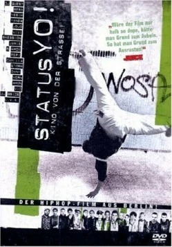 Статус Йо! / Status Yo! (2004) фильм скачать через торрет бесплатно в хорошем качестве