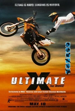 На пределе: Игры Х-тремалов / Ultimate X: The Movie (2002) фильм скачать через торрет бесплатно в хорошем качестве