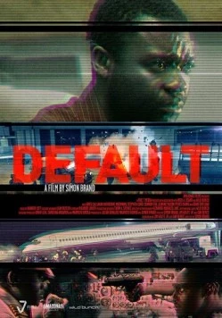 Провинность / Default (2014) фильм скачать через торрет бесплатно в хорошем качестве