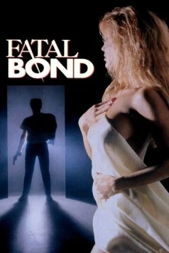 Роковая связь / Fatal Bond (1991) фильм скачать через торрет бесплатно в хорошем качестве