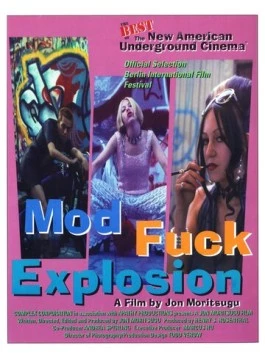 Гребаный взрыв / Mod Fuck Explosion (1994) фильм скачать через торрет бесплатно в хорошем качестве