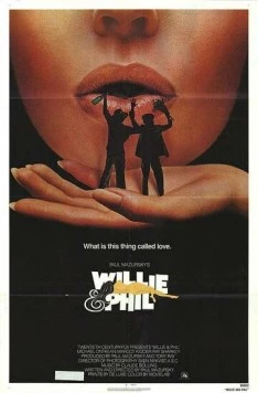Уилли и Фил / Willie & Phil (1980) фильм скачать через торрет бесплатно в хорошем качестве