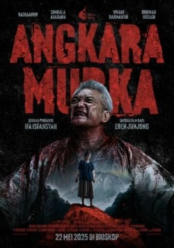 Безумие / Angkara Murka (2025) фильм скачать через торрет бесплатно в хорошем качестве