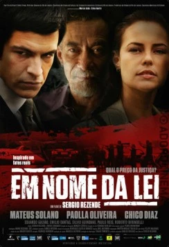 Именем закона / Em Nome da Lei (2016) фильм скачать через торрет бесплатно в хорошем качестве