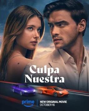 Наша вина / Culpa nuestra (2025) фильм скачать через торрет бесплатно в хорошем качестве