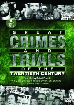 Самые громкие преступления двадцатого века / Great Crimes and Trials of the Twentieth Century (1992) cериал скачать через торрет бесплатно в хорошем качестве