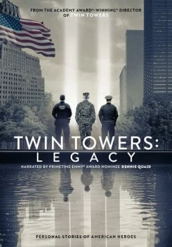 Башни-близнецы: Наследие / Twin Towers: Legacy (2025) фильм скачать через торрет бесплатно в хорошем качестве