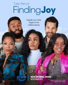В поисках радости / Tyler Perry's Finding Joy (2025) фильм скачать через торрет бесплатно в хорошем качестве