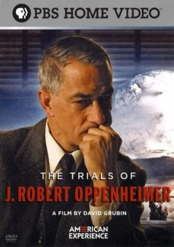 Осуждение Дж. Роберта Оппенгеймера / The Trials of J. Robert Oppenheimer (2008) фильм скачать через торрет бесплатно в хорошем качестве