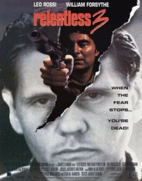 Безжалостный 3 / Relentless 3 (1993) фильм скачать через торрет бесплатно в хорошем качестве