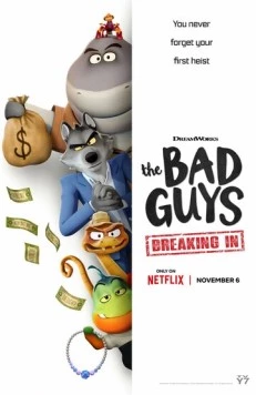 Плохие парни. Грабёж со взломом / The Bad Guys: Breaking In (2025) cериал мультфильм скачать через торрет бесплатно в хорошем качестве