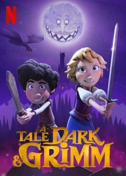 Зловещие истории по сказкам братьев Гримм / A Tale Dark & Grimm (2021) cериал мультфильм скачать через торрет бесплатно в хорошем качестве