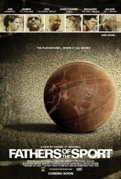 Отцы спорта / Fathers of the Sport (2008) фильм скачать через торрет бесплатно в хорошем качестве